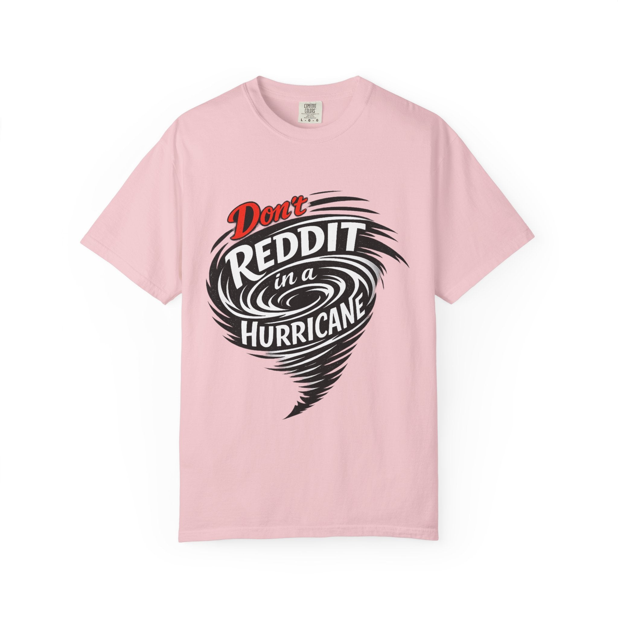 Don't Reddit In a Hurricane T-Shirt — Funny Weather Safety Graphic Tee
